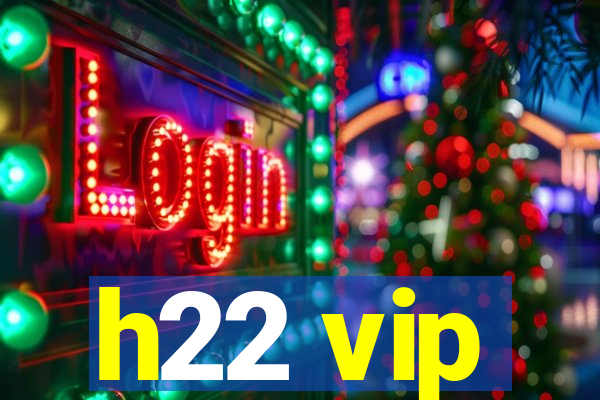 h22 vip